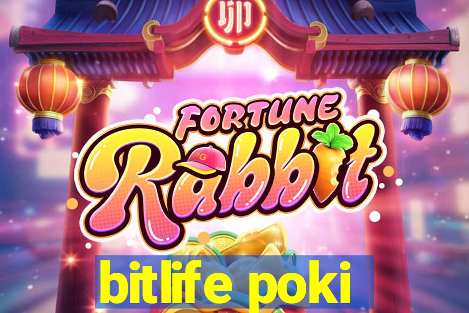 bitlife poki