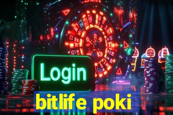 bitlife poki