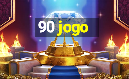 90 jogo