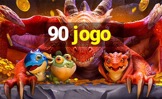 90 jogo