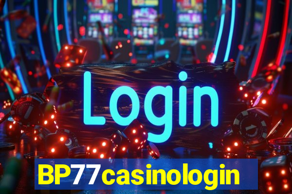 BP77casinologin