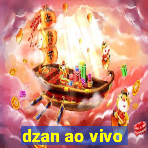 dzan ao vivo