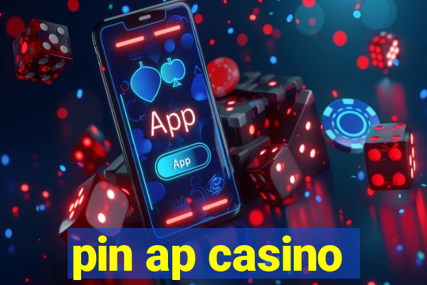 pin ap casino