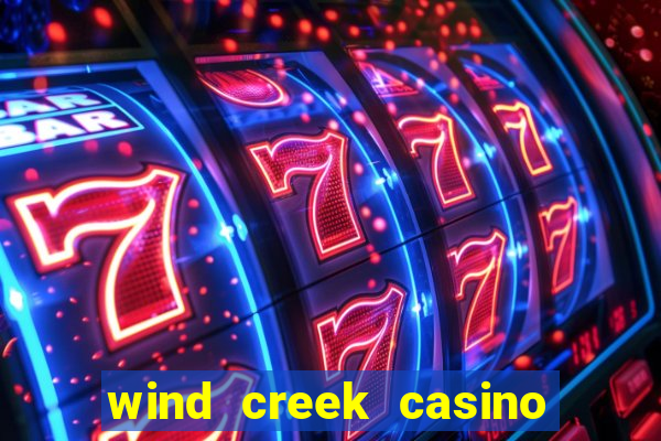 wind creek casino in alabama