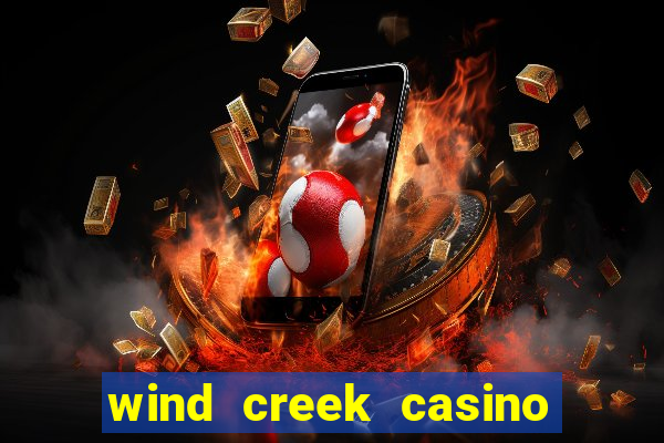 wind creek casino in alabama