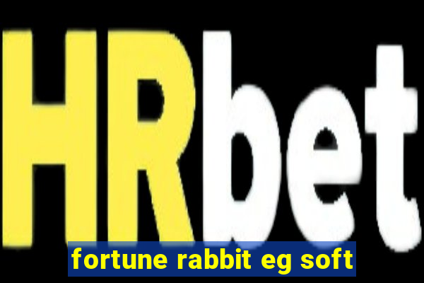 fortune rabbit eg soft