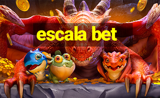 escala bet