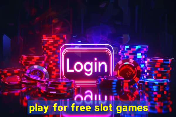 play for free slot games