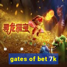 gates of bet 7k