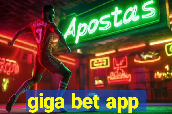 giga bet app