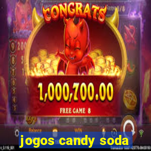 jogos candy soda