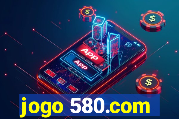 jogo 580.com