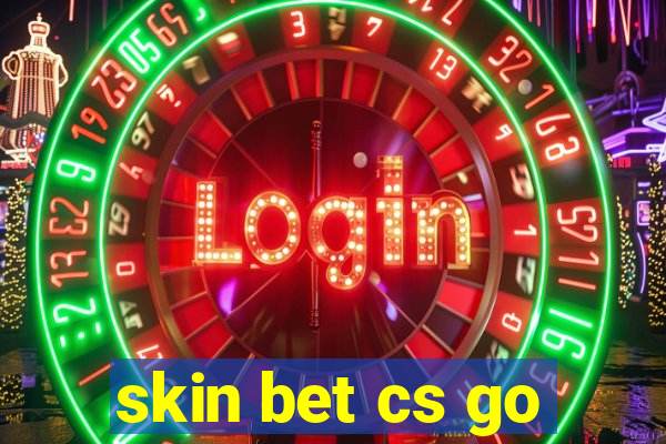 skin bet cs go