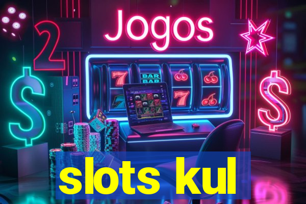 slots kul