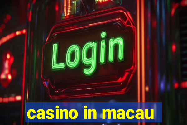 casino in macau