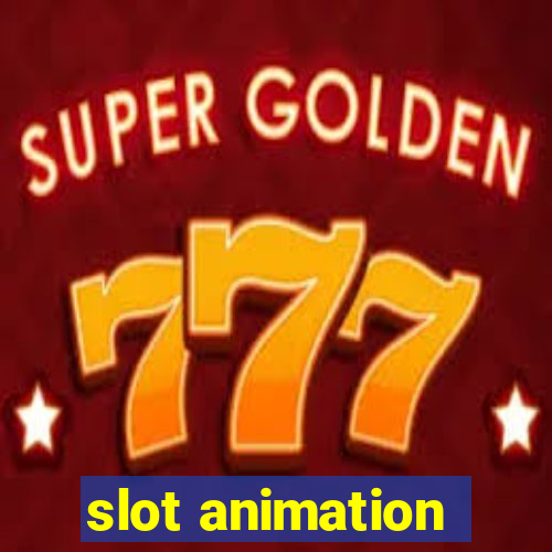 slot animation