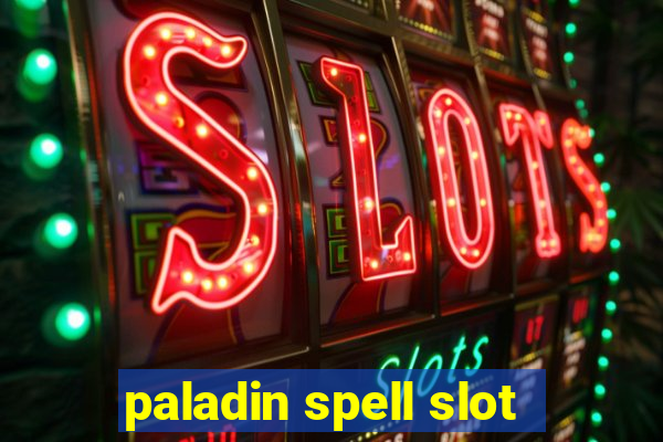 paladin spell slot