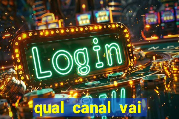 qual canal vai passar o jogo do vitória