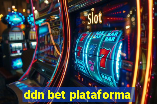 ddn bet plataforma