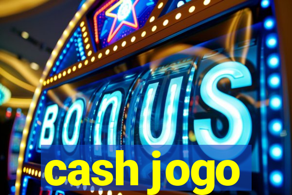 cash jogo