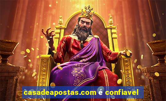 casadeapostas.com é confiavel