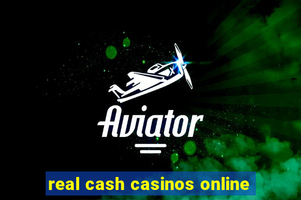 real cash casinos online