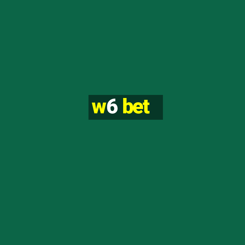 w6 bet