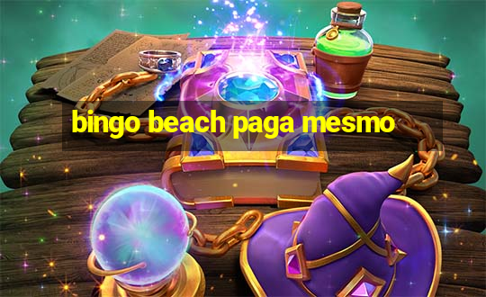 bingo beach paga mesmo