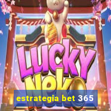 estrategia bet 365