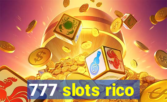 777 slots rico