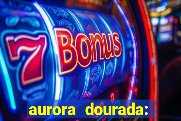 aurora dourada: retorno pdf