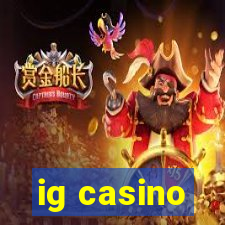 ig casino