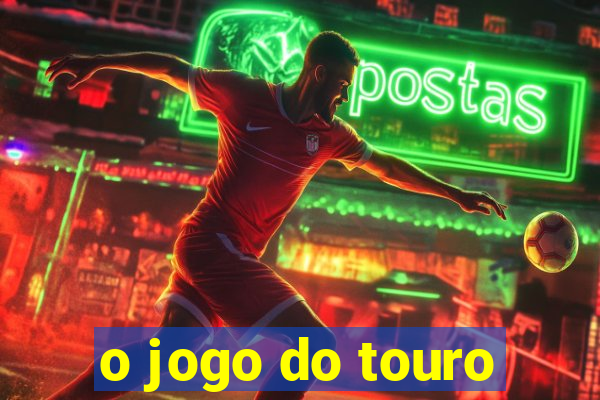 o jogo do touro