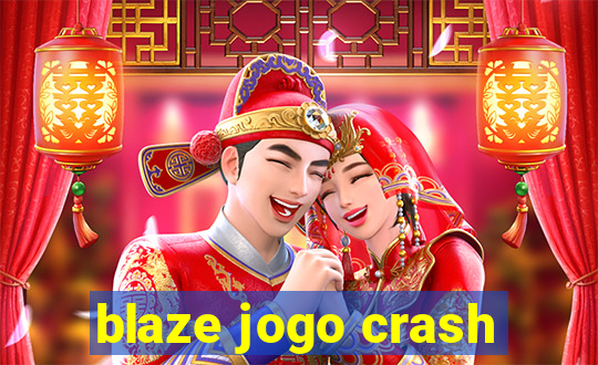 blaze jogo crash