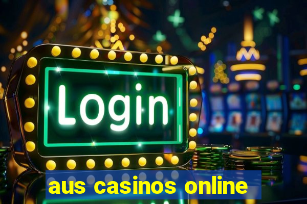 aus casinos online