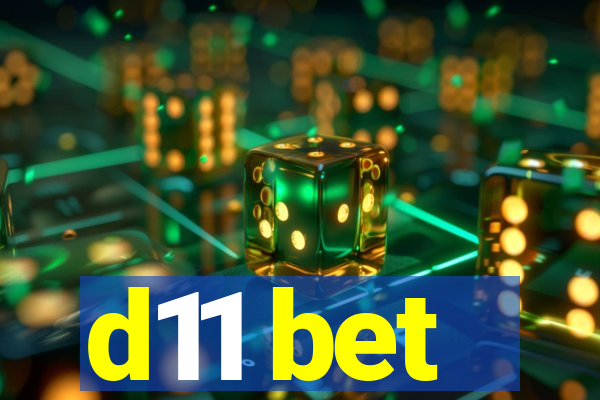 d11 bet