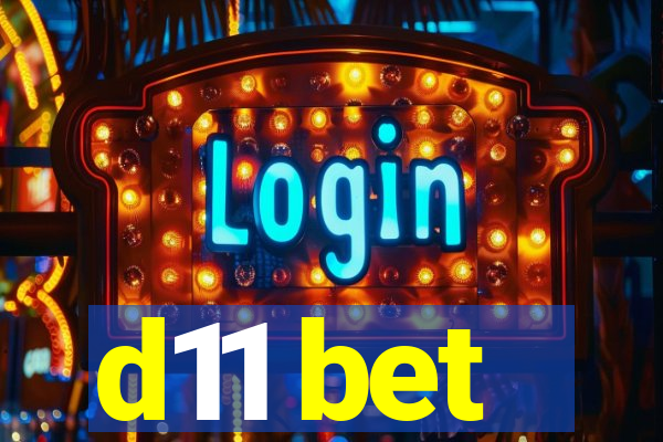 d11 bet