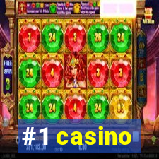 #1 casino