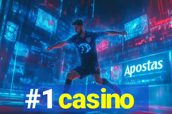 #1 casino