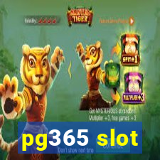 pg365 slot