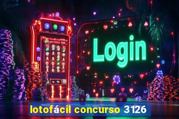 lotofácil concurso 3126