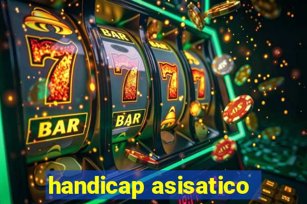 handicap asisatico