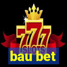 bau bet