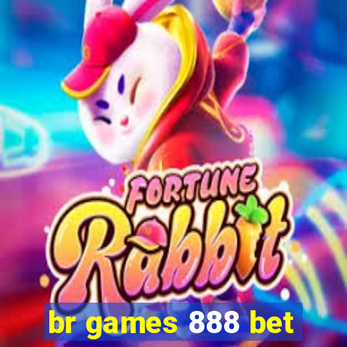 br games 888 bet