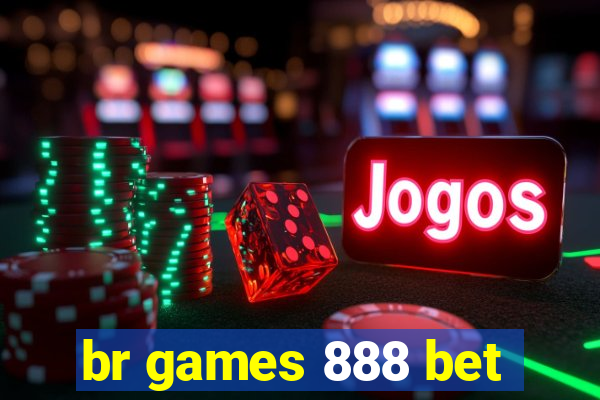 br games 888 bet