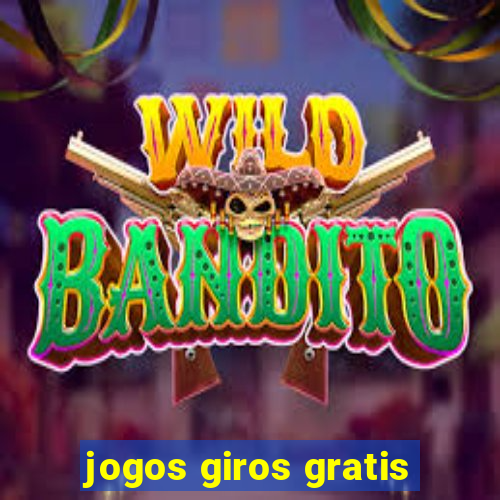 jogos giros gratis