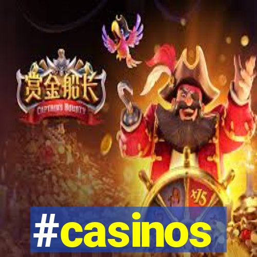 #casinos