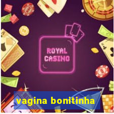 vagina bonitinha