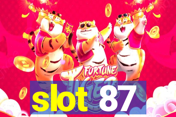 slot 87