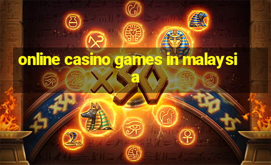 online casino games in malaysia